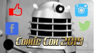 Comic Con 2019 UK 🇬🇧 DrWho Dalek Takes Over The Con!?!?!?!?!?
