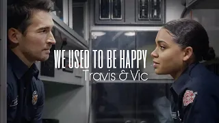 we used to be happy - Travis & Vic [Station 19]