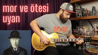 mor ve ötesi - Uyan Gitar Cover