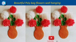Plastic bag crafts, Beautiful Poly bag flowers wall hanging