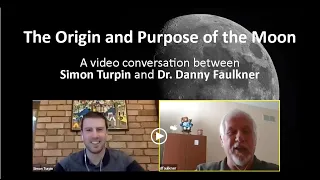 The Origin & Purpose of the Moon (with Dr. Danny Faulkner)