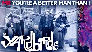 The Yardbirds - Mr, You're Better Man Than I [Versión Completa Subtitulada/Subtitled Full Version]