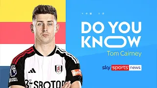 Do You Know: Tom Cairney