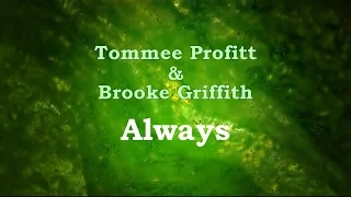 Always - Tommee Profitt & Brooke Griffith (lyric video) HD