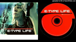E-Type – Life - Maxi CD - 2001