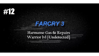 Far Cry 3 Harmanse Gas & Repairs Stealth Kills Undetected Warrior lvl