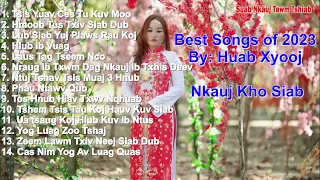 Cov Nkauj Kho Siab Tusiab Tshaj Plaws ~ Best Songs By Huab Xyooj #hmongsong #youtubevideo #music