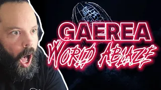 GAEREA TEARING IT UP WITH THIS!!! "World Ablaze"