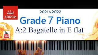 ABRSM 2021-2022 Grade 7, A:2. Bagatelle in E Flat ~ L. V. Beethoven. Piano exam piece