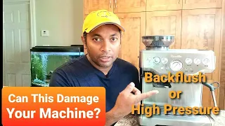 Can this Damage your Espresso Machine?? Backflush & High Pressure Extraction on Breville Barista