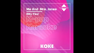 Me And  Mrs. Jones : Originally Performed By Billy Paul Karaoke Verison