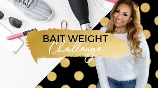 REAL LIFE: Bait Weight, Looking Good, Staying Sexy!