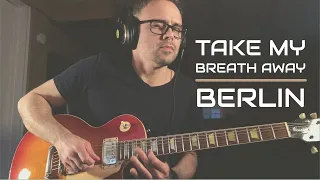 Take My Breath Away - Instrumental