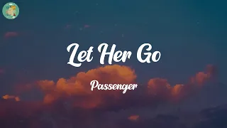 Let Her Go - Passenger | Sia, Ali Gatie, Sam Smith,... (Mix)