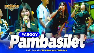 PAMBASILET - Indri Ananda - OM NIRWANA COMEBACK Live Kemlagi Mojokerto