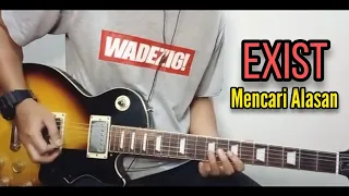 Exist - Mencari Alasan [Guitar Cover with Lyric]