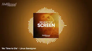 'No Time to Die' - Linus Sandgren | Behind The Screen