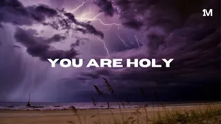 YOU ARE HOLY // INSTRUMENTAL SOAKING WORSHIP