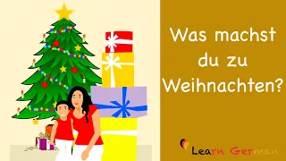 Was machst du zu Weihnachten? | What do you do on Christmas?  | Sprechen - B1 | B2 | Learn German