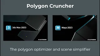 Polygon Cruncher for Autodesk 3ds Max & Maya 2023