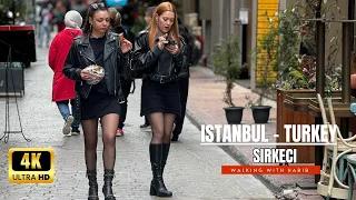 Sirkeci Istanbul:The Richness and Cultural Heritage of Turkey and Istanbul |WALKING TOUR 4K ULTRA HD