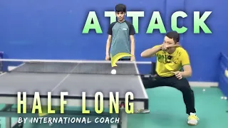 Attack Half Long serve with Forehand Topspin