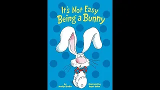 It's Not Easy Being a Bunny Read Aloud - Kid's Book 🐰