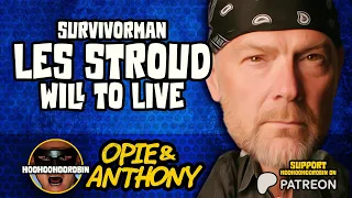 Opie & Anthony - Survivorman Les Stroud - Will to Live Book - Feb 2011