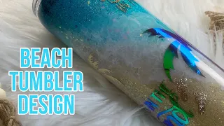 Not your average beach tumbler, Glitter Beach tumbler design, alcohol ink waves, Tumbler tutorial