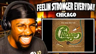 INSPIRATIONAL!! | Feelin' Stronger Everyday - Chicago (Reaction)
