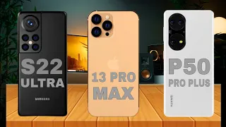 Samsung Galaxy S22 Ultra Vs iPhone 13 Pro Max Vs Huawei P50 Pro Plus | S22 Ultra win