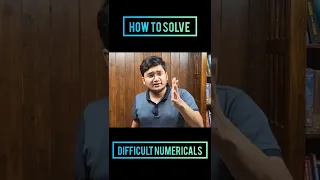 How to SOLVE difficult NUMERICALS? IIT JEE Motivation #shorts #jee #iitjee