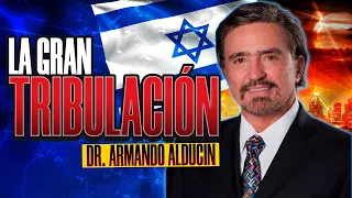 LAS PROFECÍAS DE LA GRAN TRIBULACIÓN 😱 | Dr. Armando Alducin | Predicas Cristianas