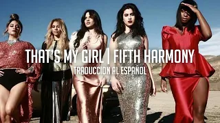 That's My Girl - Fifth Harmony | Traduccion al Español