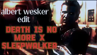 albert wesker edit : death is no more x sleepwalker #edit #albertwesker