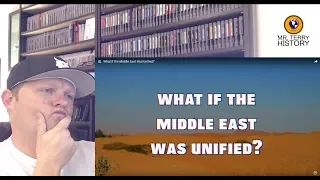 A History Teacher Reacts | "What if the Middle East Had Unified?" by Alternate History Hub