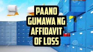 Paano gumawa ng Affidavit of Loss