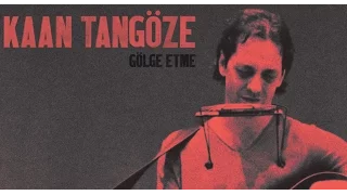 Kaan Tangöze - Bir Rüya Gördüm (Lyric)