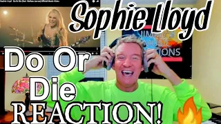 Sophie Lloyd - Do or Die ( feat. Nathan James) REACTION! 🔥