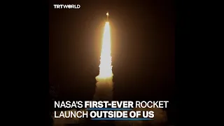 NASA’s first-ever launch from a commercial site outside of US