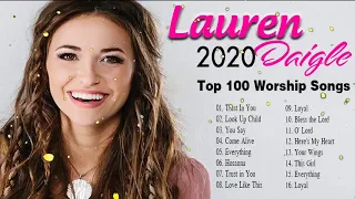 New Lauren Daigle Christian Worship Songs 2020 🙏 Best Worship Songs Playlist of Lauren