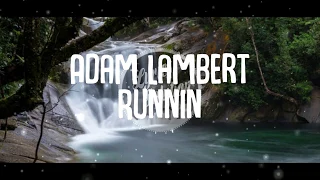 Adam Lambert - Runnin' (Lyrics)