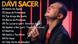 Sobre As Águas , Deu de Promessas,.. DAVI SACER || Músicas gospel tocam seu coração #gospel