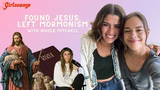 FOUND JESUS, LEFT MORMONISM with Nicole Mitchell