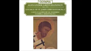 Alexander Grechaninov : Liturgy of St. John Chrysostom No. 4 for unaccompanied chorus Op. 177 (1943)