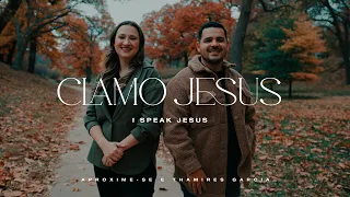 Clamo Jesus (I Speak Jesus) - Aproxime-se e Thamires Garcia