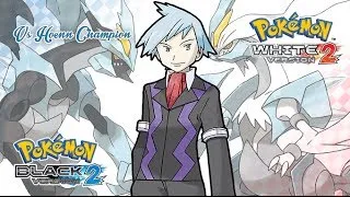 Pokémon B2/W2 - Champion Steven & Wallace Battle Music (HQ)