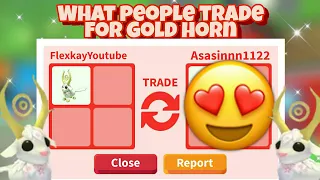 What people trade for a gold horn ROBLOX Adopt me!