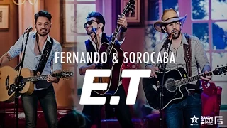 Fernando & Sorocaba - E.T. part Felipe Duran | DVD Anjo de Cabelos Longos