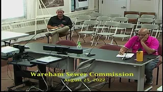 Wareham Sewer Commissioners Meeting 8-25-22